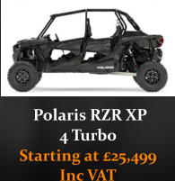 Polaris RZR XP  4 Turbo  Starting at 25,499  Inc VAT